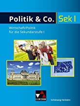 Politik & Co. Schleswig-Holstein - neu: Wirtschaft/Politik für die Sekundarstufe I