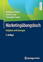 Marketingübungsbuch: Aufgaben und Lösungen