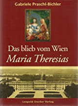 Das blieb vom Wien Maria Theresias