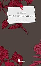 To Sabrije,the Patience. Life is a Story - story.one