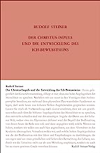 Der Christus-Impuls und die Entwicklung des Ich-Bewusstseins: Sieben Vorträge, Berlin 1909/1910: 116