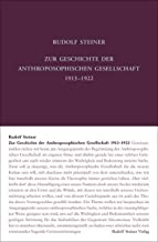 Zur Geschichte der Anthroposophischen Gesellschaft 1913-1922: Vorträge, Ansprachen, Berichte und Protokolle: 251