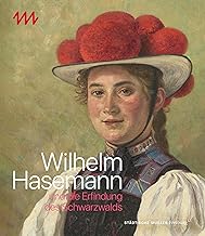 Wilhelm Hasemann und die Erfindung des Schwarzwalds