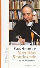 Menschliches & manches mehr: 100 Worte von Klaus Hemmerle