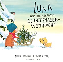 Luna und die allerbeste Schniefnasen-Weihnacht: Ein kleiner Hundewelpe rettet das Weihnachtsfest