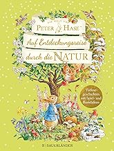 Die Welt von Peter Hase Auf Entdeckungsreise durch die Natur: Vorlesegeschichten mit Spiel- und Bastelideen