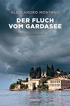 Der Fluch vom Gardasee: Kriminalroman