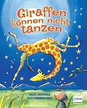 Giraffen können nicht tanzen: Pappbilderbuch für Kinder ab 2 Jahren