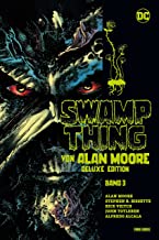 Swamp Thing von Alan Moore (Deluxe Edition): Bd. 3 (von 3)