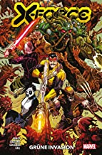 X-Force: Bd. 4: Grüne Invasion