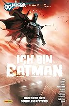 Batman: Ich bin Batman: Bd. 1: Das Erbe des Dunklen Ritters