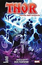 Thor: König von Asgard: Bd. 4: Der Gott der Hämmer