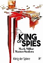 King of Spies: König der Spione: Bd. 1