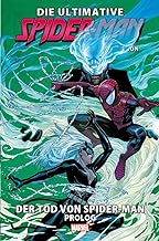 Die ultimative Spider-Man-Comic-Kollektion: Bd. 28: Der Tod von Spider-Man (Prolog)