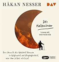 Der Halbmörder. Die Chronik des Adalbert Hanzon in Gegenwart und Vergangenheit, von ihm selbst verfasst: Ungekürzte Lesung mit Dietmar Bär (1 mp3-CD)