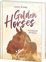 Golden Horses (Band 3) - Freundschaft im Herzen: Mach dich bereit für den Ausritt an der kalifornischen Küste! - Eine abenteuerliche Pferdegeschichte zum Selberlesen ab 11 Jahren