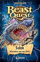 Beast Quest (Band 67) - Solak, Riesenhai aus der Tiefe: Beliebte Abenteuerreihe für Kinder ab 8 Jahren