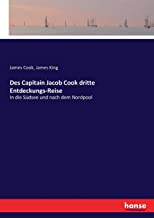 Des Capitain Jacob Cook dritte Entdeckungs-Reise: In die Südsee und nach dem Nordpool - Vierter Teil