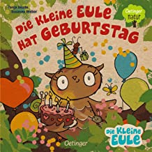 Die kleine Eule hat Geburtstag: Nachhaltig hergestelltes Öko-Pappbilderbuch für die Kleinsten