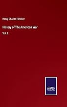 History of The American War: Vol. 2