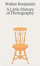 Walter benjamin a little history of photography /anglais