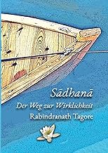 Sadhana: Der Weg zur Wirklichkeit
