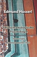 Phänomenologische Psychologie: Vorlesungen Sommersemester 1925
