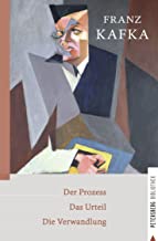 Der Prozess - Das Urteil - Die Verwandlung: Erzählungen