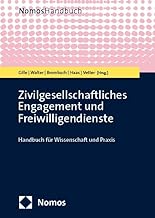 Zivilgesellschaftliches Engagement Und Freiwilligendienste: Handbuch Fur Wissenschaft Und Praxis