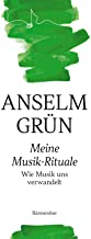 Meine Musik-Rituale -Wie Musik uns verwandelt-. Buch