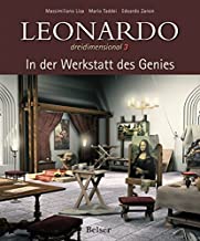 Leonardo dreidimensional 3: In der Werkstatt des Genies