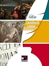 ratio Lesebuch Latein - Mittelstufe 2: Die Klassiker der lateinischen Schullektüre