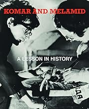 Komar & Melamid: A Lesson in History