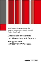 Qualitative Forschung mit Menschen mit Demenz: Beiträge aus dem MethodenForum Witten 2021