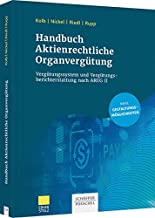 Handbuch Aktienrechtliche Organvergütung: Vergütungssystem und Vergütungsberichterstattung nach ARUG II