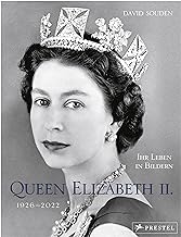 QUEEN ELIZABETH II.: Ihr Leben in Bildern, 1926-2022: In offizieller Zusammenarbeit mit der BBC