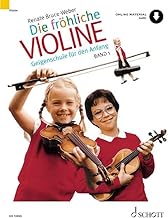 Die fröhliche Violine, Band 1: Geigenschule für den Anfang. Band 1. Violine. Ausgabe mit Online-Audiodatei