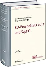 EU-ProspektVO 2017 und WpPG: Kommentierung der Verordnung (EU) 2017/1129, der darunter erlassenen Delegierten Verordnungen (EU) 2019/979 und (EU) 2019/980 sowie des Wertpapierprospektgesetzes