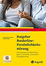 Ratgeber Borderline-Persönlichkeitsstörung: Informationen für Betroffene, Eltern, Lehrkräfte und weitere Bezugspersonen: 31