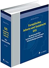 Europäisches Arbeits- und Sozialrecht - EAS: Rechtsvorschriften, Systematische Darstellungen, Entscheidungssammlung