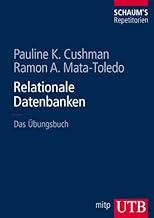 Relationale Datenbanken: Das Übungsbuch (Uni-Taschenbücher L)