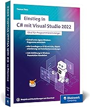 Einstieg in C# mit Visual Studio 2022: Ideal für Programmieranfänger