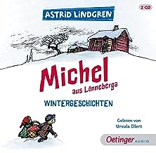 Michel aus Lönneberga. Wintergeschichten: 3 Mal Unfug in einem Hörbuch