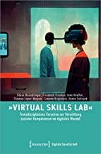 »Virtual Skills Lab« - Transdisziplinäres Forschen zur Vermittlung sozialer Kompetenzen im digitalen Wandel: 58