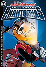 Lustiges Taschenbuch Ultimate Phantomias 44: Die Chronik eines Superhelden
