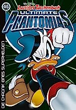 Lustiges Taschenbuch Ultimate Phantomias 45: Die Chronik eines Superhelden