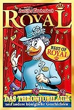 Lustiges Taschenbuch Royal 07 - Best of: und andere königliche Geschichten