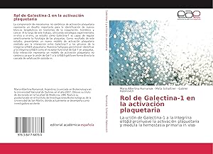 Rol de Galectina-1 en la activación plaquetaria: La unión de Galectina-1 a la Integrina αIIbβ3 promueve la activación plaquetaria y modula la hemostasia primaria in vivo