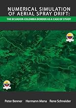 Numerical Simulation of Aerial Spray Drift: the Ecuador-Colombian border as a case of study