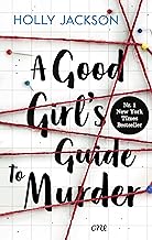 A Good Girl's Guide to Murder: Spannungsstoff mit Gänsehaut-Garantie / Bekannt aus der Netflix-Serie Heartstopper: 1